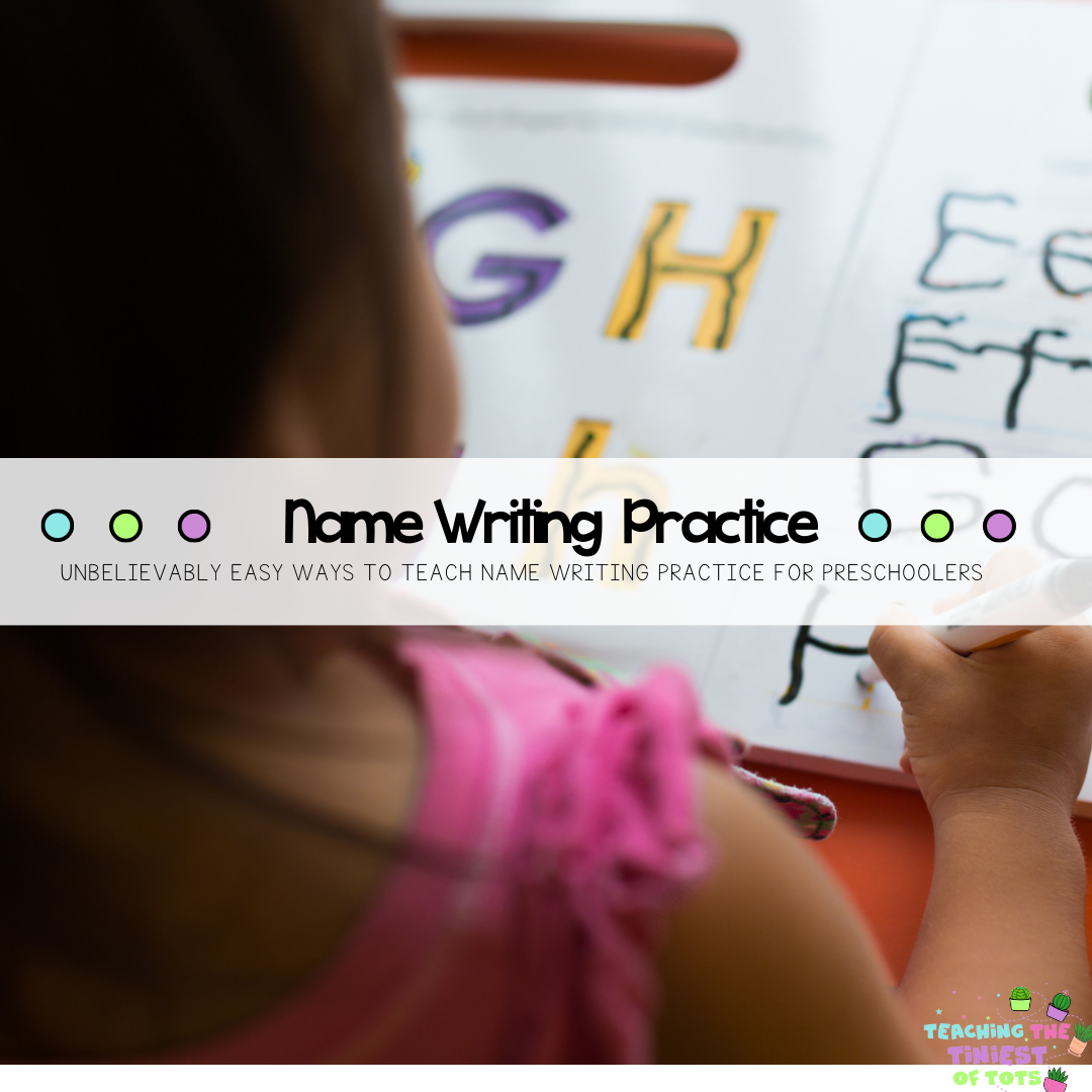 unbelievably-easy-ways-to-teach-name-writing-practice-for-preschoolers